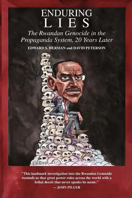 Enduring Lies: The Rwandan Genocide in the Propaganda System, 20 Years Later - Paperback