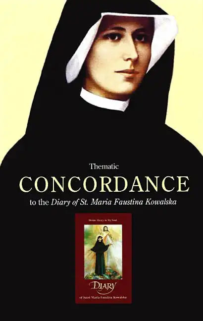 Thematic Concordance to the Diary of St. Maria Faustina Kowalska - Paperback