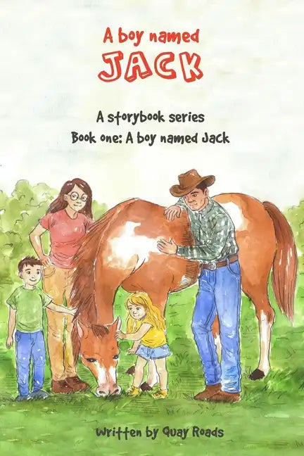 A Boy Named Jack: A storybook series: Book one - Paperback
