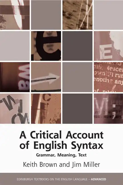 A Critical Account of English Syntax: Grammar, Meaning, Text - Paperback