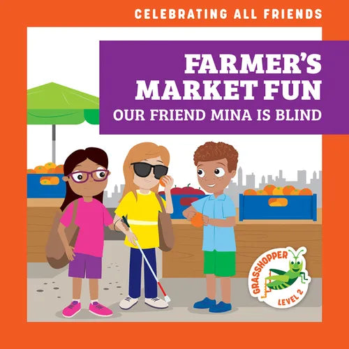 Farmer's Market Fun: Our Friend Mina Is Blind - Library Binding