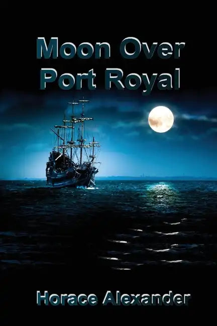 Moon Over Port Royal - Paperback
