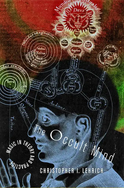 The Occult Mind: Magic in Theory and Practice - Paperback