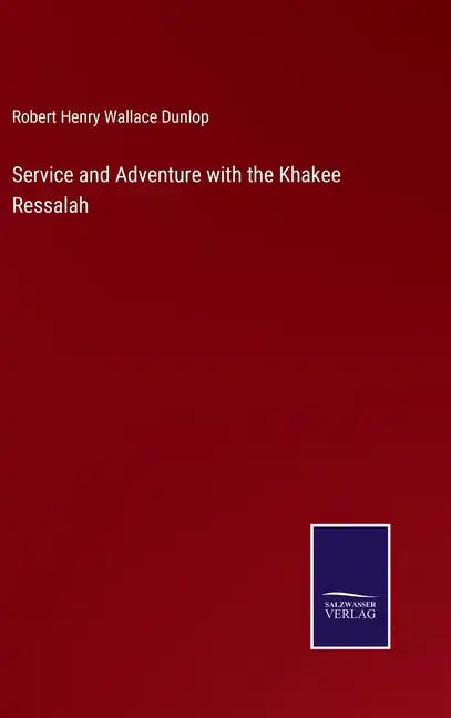 Service and Adventure with the Khakee Ressalah - Hardcover