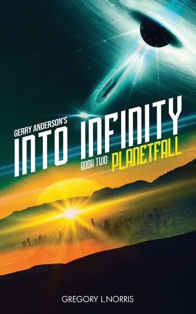 Gerry Anderson's Into Infinity: Planetfall - Paperback
