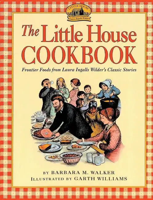 The Little House Cookbook - Paperback