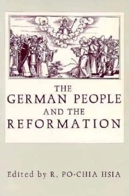 The German People and the Reformation: Ten Forgotten Socratic Dialogues - Paperback