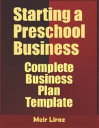 Starting a Preschool Business: Complete Business Plan Template - Paperback