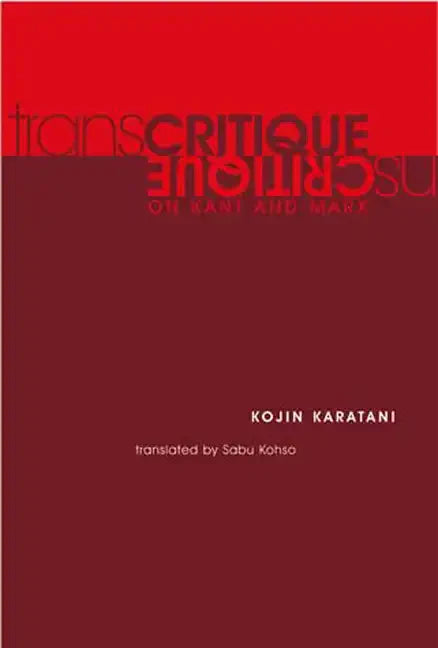 Transcritique: On Kant and Marx - Paperback