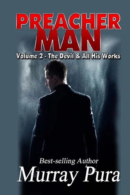 Preacher Man Volume 2 The Devil & All His Works - Paperback