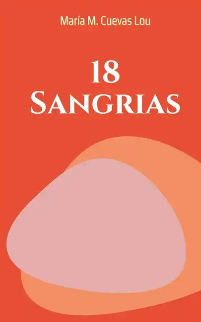 18 Sangrias - Paperback