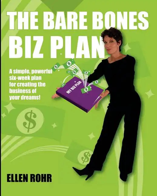 The Bare Bones Biz Plan: Six Weeks to an Extraordinary Business - Paperback