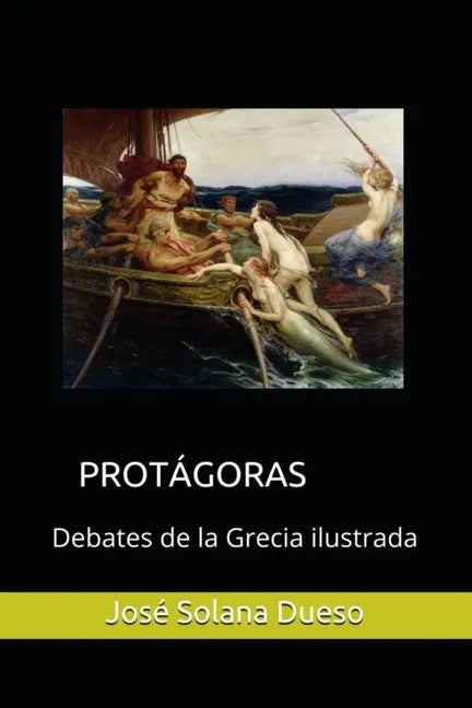Protagoras. Debates de la Grecia ilustrada - Paperback