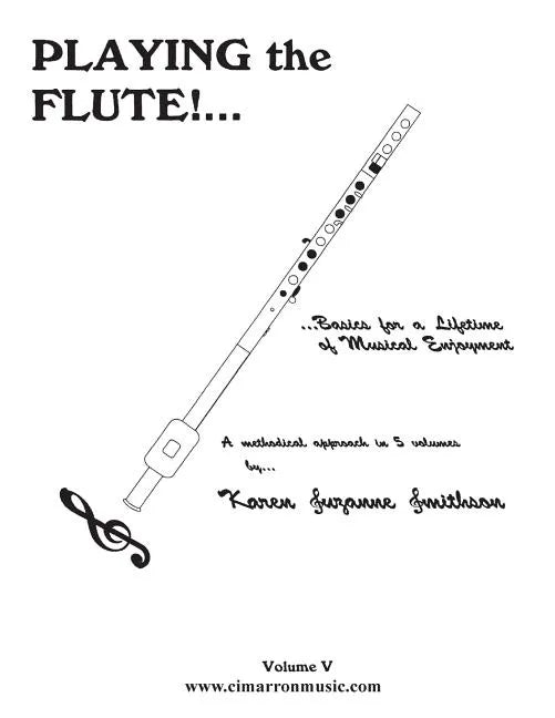 Playing the Flute!...Basics for a Lifetime of Musical Enjoyment Volume 5 - Paperback