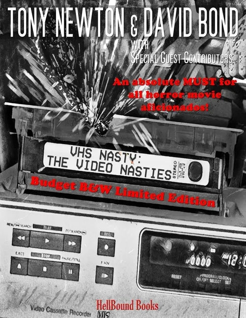 Vhs: The Video Nasties: Budget B&W Limited Edition - Paperback