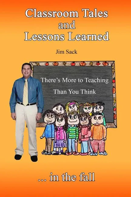 Classroom Tales and Lessons Learned - Paperback