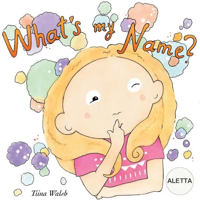 What's my name? ALETTA - Paperback