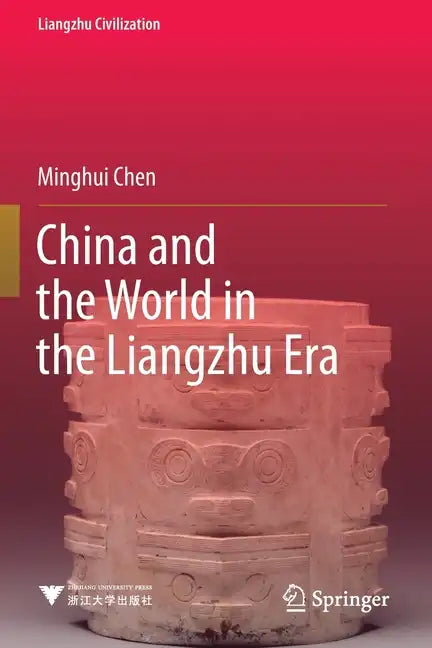 China and the World in the Liangzhu Era - Paperback