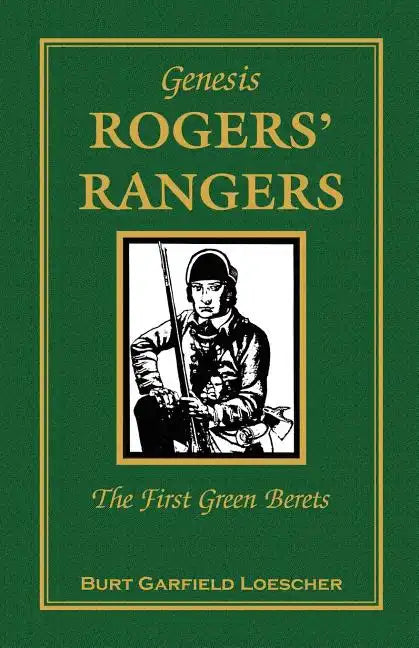 Genesis: Rogers' Rangers, The First Green Berets: The Corps - Paperback
