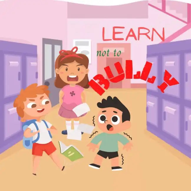 Learn not to bully - Paperback