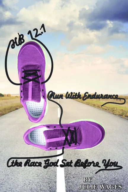 Hb 12.1: Run With Endurance the Race God Set Before You - Paperback
