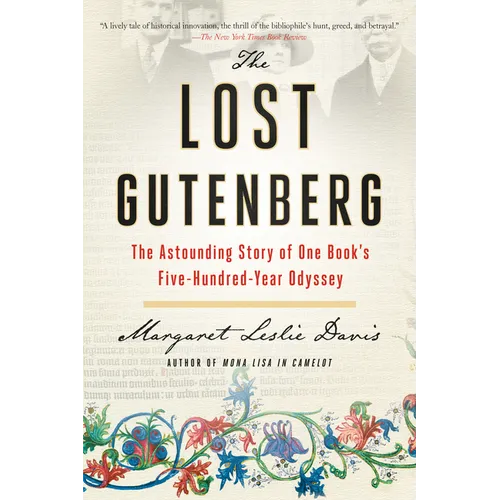 The Lost Gutenberg: The Astounding Story of One Book's Five-Hundred-Year Odyssey - Paperback