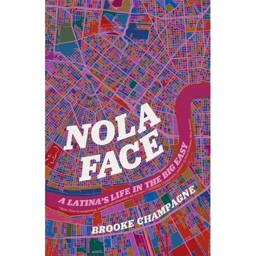 Nola Face: A Latina's Life in the Big Easy - Paperback