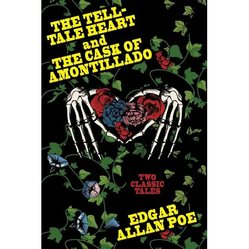 The Tell-Tale Heart and The Cask of Amontillado - Paperback