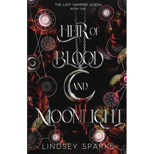 Heir of Blood and Moonlight: Why Choose Paranormal Romance - Paperback
