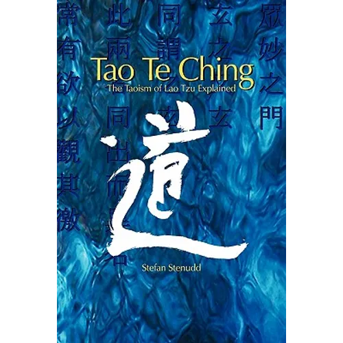 Tao Te Ching: The Taoism of Lao Tzu Explained - Paperback