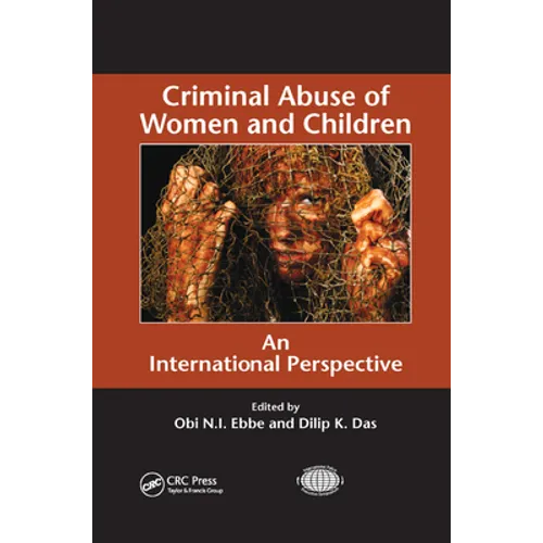 Criminal Abuse of Women and Children: An International Perspective - Paperback