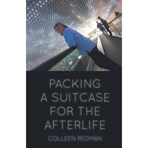 Packing a Suitcase for the Afterlife - Paperback