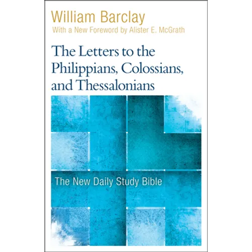 The Letters to the Philippians, Colossians, and Thessalonians - Paperback
