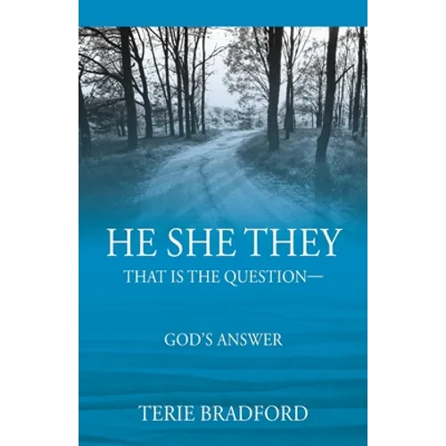 He She They: That is the question --- God's answer - Paperback