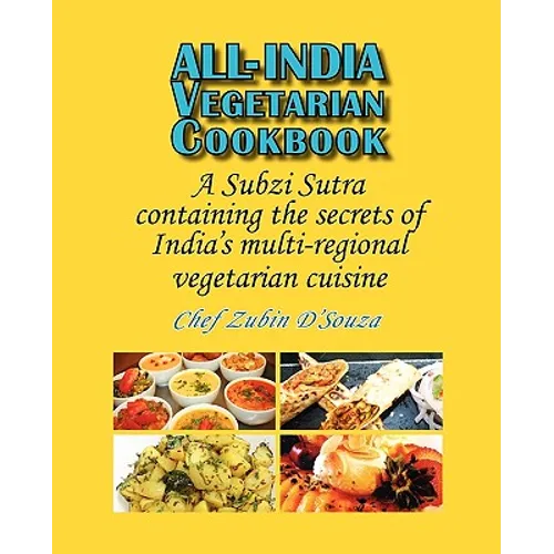 All-India Vegetarian Cookbook: A Subzi Sutra containing the secrets of India's vegetarian cuisine - Paperback
