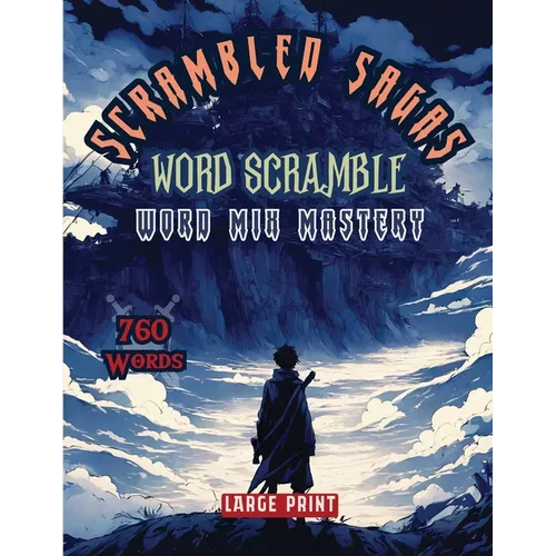 Scrambled Sagas Word Scramble: Word Mix Mastery - Paperback