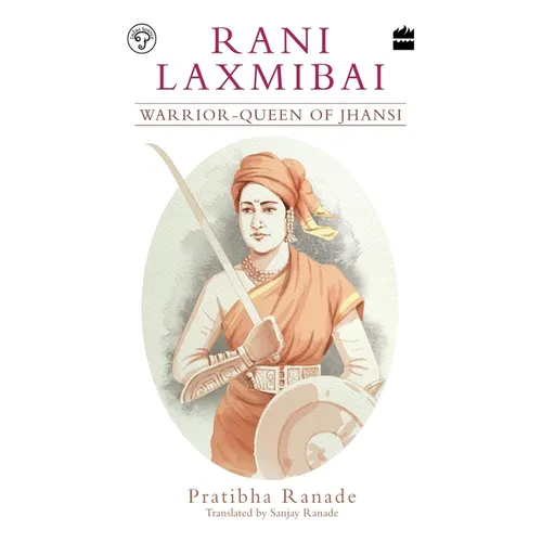 Rani Laxmibai: Warrior-Queen of Jhansi - Paperback