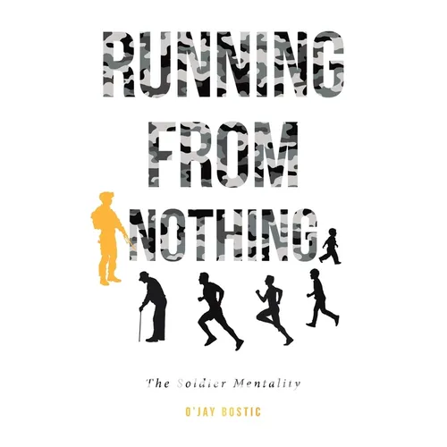 Running From Nothing: The Soldier Mentality - Paperback