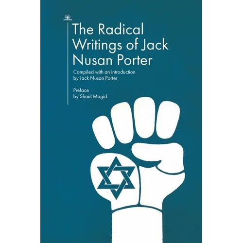 The Radical Writings of Jack Nusan Porter - Paperback