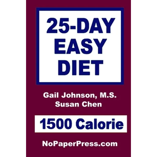 25-Day Easy Diet - 1500 Calorie - Paperback