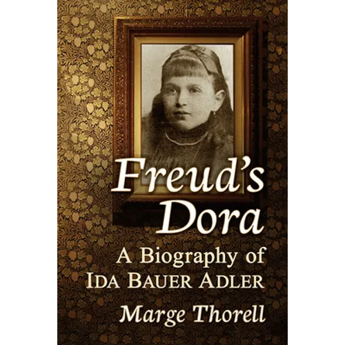 Freud's Dora: A Biography of Ida Bauer Adler - Paperback