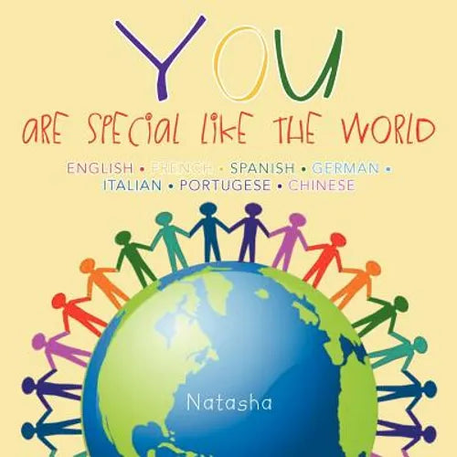 YOU - are special like the World: (English/French/Spanish/German/Italian/Portugese/Chinese) - Paperback