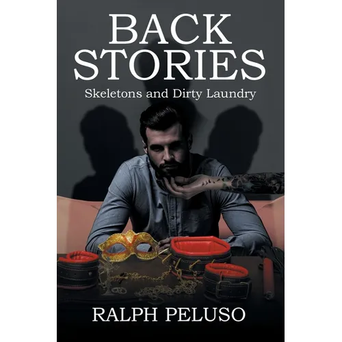 Back Stories: Skeletons and Dirty Laundry - Paperback