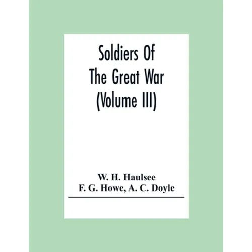 Soldiers Of The Great War (Volume III) - Paperback