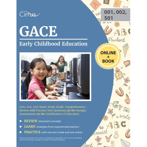 GACE Early Childhood Education (001, 002; 501) Exam Study Guide: Comprehensive Review with Practice Test Questions for the Georgia Assessments for the - Paperback
