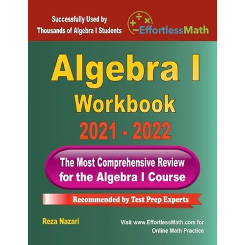 Algebra I Workbook: The Most Comprehensive Review for the Algebra I Course - Paperback