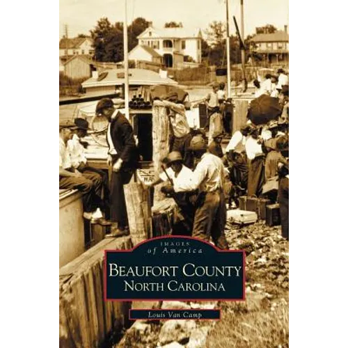 Beaufort County, North Carolina - Hardcover