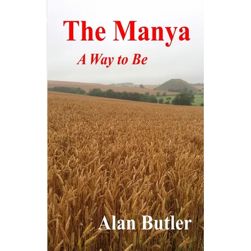 The Manya: A Way to Be - Paperback