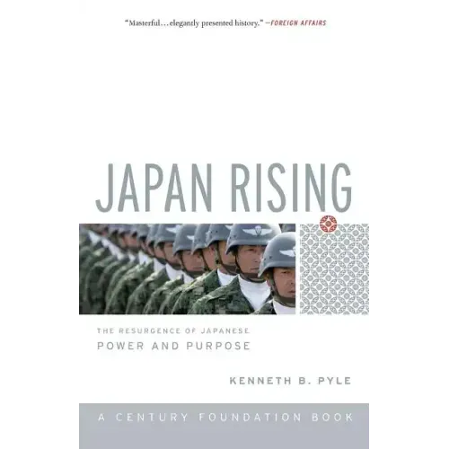 Japan Rising: The Resurgence of Japanese Power and Purpose - Paperback
