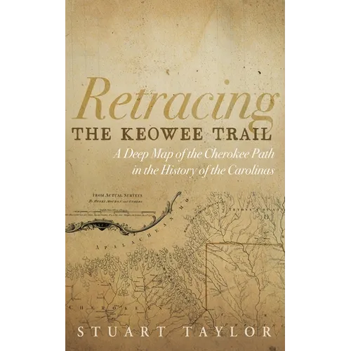 Retracing the Keowee Trail - Paperback